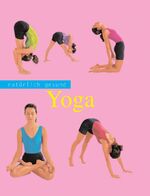 ISBN 9781405432405: Yoga: Natürlich gesund natürlich gesund