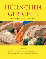 ISBN 9781405454469: Hühnchengerichte. Leckere Gerichte aus aller Welt von Parragon