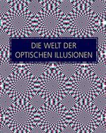 ISBN 9781407557038: Die Welt der optischen Illusionen