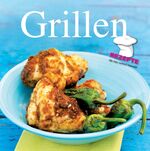 ISBN 9781407591254: Grillen - Rezepte die man wirklich braucht!