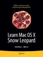 ISBN 9781430219460: Learn Mac OS X Snow Leopard