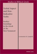 ISBN 9781433104183: Verbal Aspect and Non-Indicative Verbs - Further Soundings in the Greek of the New Testament