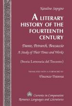 ISBN 9781433131158: A Literary History of the Fourteenth Century - Dante, Petrarch, Boccaccio – A Study of Their Times and Works – (Storia Letteraria del Trecento) – Translated with a Foreword by Vincenzo Traversa