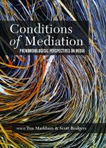 ISBN 9781433134708: Conditions of Mediation - Phenomenological Perspectives on Media