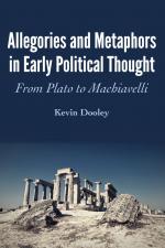 ISBN 9781433154676: Allegories and Metaphors in Early Political Thought - From Plato to Machiavelli