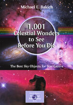 ISBN 9781441917768: 1,001 Celestial Wonders to See Before You Die