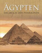 ISBN 9781445410395: Ägypten - Das Reich der Pharaonen