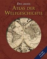 ISBN 9781445435213: Der große Atlas der Weltgeschichte