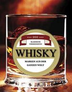 Whisky – Marken aus der ganzen Welt