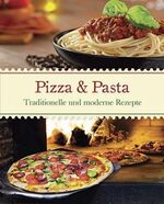 ISBN 9781445461724: Italien: Pizza & Pasta