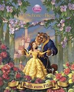 ISBN 9781445464916: Disney Die Schöne und das Biest - Das Buch zum Film mit magischem 3D-Cover