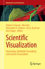 ISBN 9781447164968: Scientific Visualization - Uncertainty, Multifield, Biomedical, and Scalable Visualization