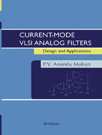 ISBN 9781461265825: Current-Mode VLSI Analog Filters - Design and Applications