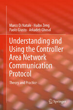 ISBN 9781461403135: Understanding and Using the Controller Area Network Communication Protocol: Theory and Practice - PH 4834-H