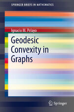 ISBN 9781461486985: Geodesic Convexity in Graphs