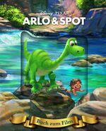 Arlo & Spot – Das Buch zum Film mit magischem 3D-Cover