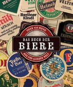 Das Buch der Biere – Über 400 Biere aus der ganzen Welt