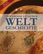 ISBN 9781474808897: Der Grosse Atlas der Weltgeschichte - mit über 60 Karten