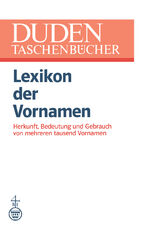 ISBN 9781475711004: Lexikon der Vornamen / Herkunft, Bedeutung und Gebrauch von mehreren tausend Vornamen / Günther Drosdowski / Taschenbuch / DUDEN -Taschenbücher / Paperback / 240 S. / Englisch / 2012