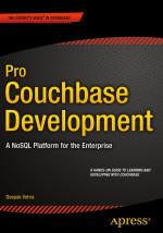 ISBN 9781484214350: Pro Couchbase Development - A NoSQL Platform for the Enterprise