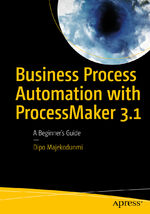 ISBN 9781484233443: Business Process Automation with ProcessMaker 3.1