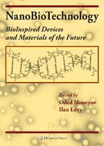 NanoBioTechnology - BioInspired Devices and Materials of the Future