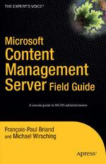 ISBN 9781590595282: Microsoft Content Management Server Field Guide