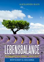 ISBN 9781627842280: Lebensbalance. Ausgeglichen leben; aber wie?