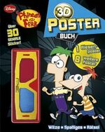 Phineas & Ferb 3D Posterbuch – Witze, Spaßiges, Rätsel - 1 Riesenposter, 8 weitere Poster