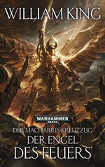 ISBN 9781781930748: Warhammer 40.000 - Der Engel des Feuers - Der Macharius-Kreuzzug Teil 1