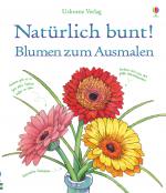 ISBN 9781782323969: Natürlich bunt! Blumen zum Ausmalen