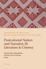 ISBN 9781787075818: Postcolonial Nation and Narrative III: Literature & Cinema | Cape Verde, Guinea-Bissau and São Tomé e Príncipe | Ana Mafalda Leite (u. a.) | Taschenbuch | Paperback | 336 S. | Englisch | 2019