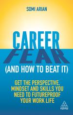 ISBN 9781789664652: Career Fear (and How to Beat It): Get the Perspective, Mindset and Skills You Need to Futureproof Your Work Life