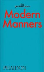 ISBN 9781838663568: Modern manners. Instructions for living fabulously well