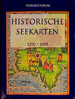 Historische Seekarten: Entdeckungsfahrte Historische Seekarten: Entdeckungsfahrte