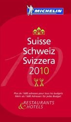 ISBN 9782067146976: Suisse 2010: Hotels & Restaurants (MICHELIN Hotelführer)