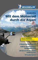 ISBN 9782067176829: Mit dem Motorrad durch die Alpen: Michelin Europa (Michelin Campingführer)