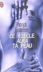 ISBN 9782290313176: Ce siecle aura ta peau: Roman.