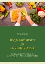 ISBN 9782322201679: Recipes and menus for the Crohn s disease