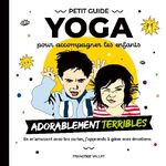 ISBN 9782322256242: Le petit guide yoga et ses cartes pour accompagner les enfants adorablement "terribles"