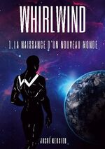 ISBN 9782322271023: Whirlwind – La Naissance D'un Nouveau Monde