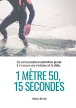 ISBN 9782322399451: 1 mètre 50, 15 secondes