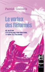 ISBN 9782322419791: Le vortex des Réformés / et autres chroniques marsiennes, vraies ou fausses / Patrick Coulomb / Taschenbuch / Un chat dans la poche / Paperback / Französisch / 2022 / Books on Demand GmbH