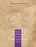 Confucius Confucius: Les Quatre Livres :