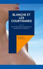 ISBN 9782322499953: Blanche et les courtisanes | Les aventures saphiques de Blanche de Jonvelle | Hermione de Méricourt | Taschenbuch | Les aventures saphiques de Blanche | Paperback | Französisch | 2023