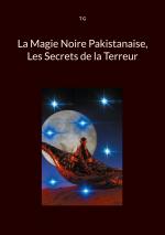 ISBN 9782322561919: La Magie Noire Pakistanaise, Les Secrets de la Terreur