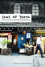 ISBN 9782361952907: Soul of Tokyo - A guide to 30 exceptional experiences