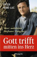 ISBN 9782880228811: Gott trifft mitten ins Herz – Vater: unbekannt / Stiefvater: Gangster