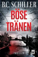 Schiller, B.C.: Böse Tränen