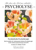 ISBN 9782940484126: Bis dass der Tod uns scheidet.../ Psycholyse - Psycholytische Psychotherapie - Die Geschichte der substanzunterstützten Psychotherapie in der Schweiz und in Europa nach 1970